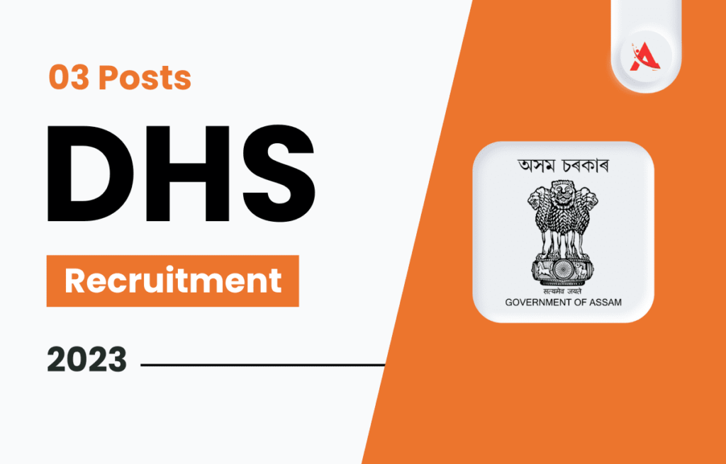 DHS Assam Recruitment 2023 For 03 Posts