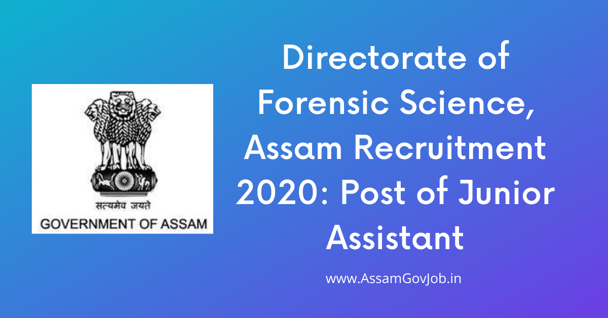 Directorate of Forensic Science, Assam Recruitment 2020