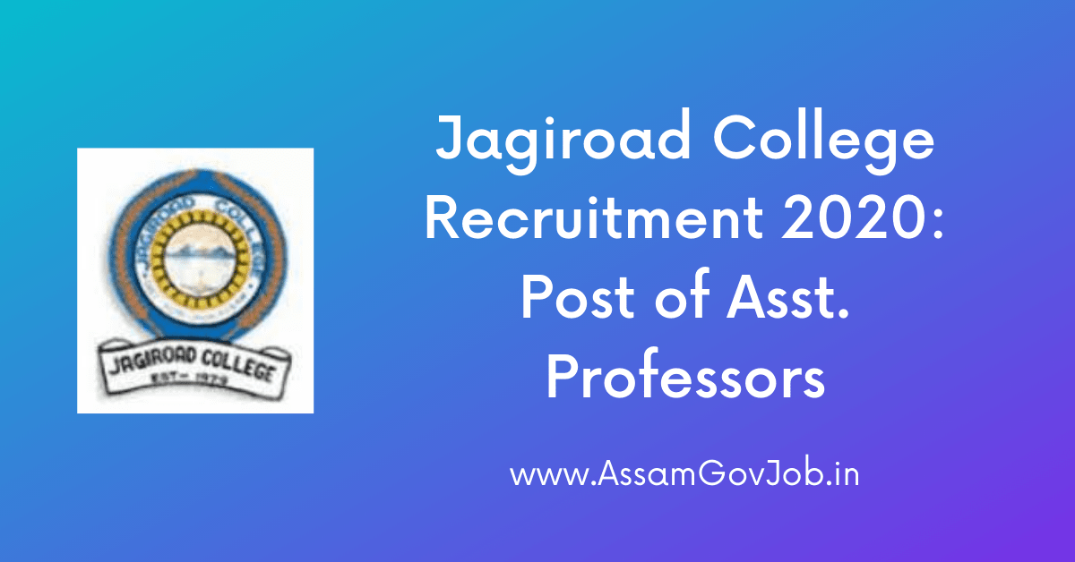 Jagiroad College Recruitment 2020: Post of Asst. Professors