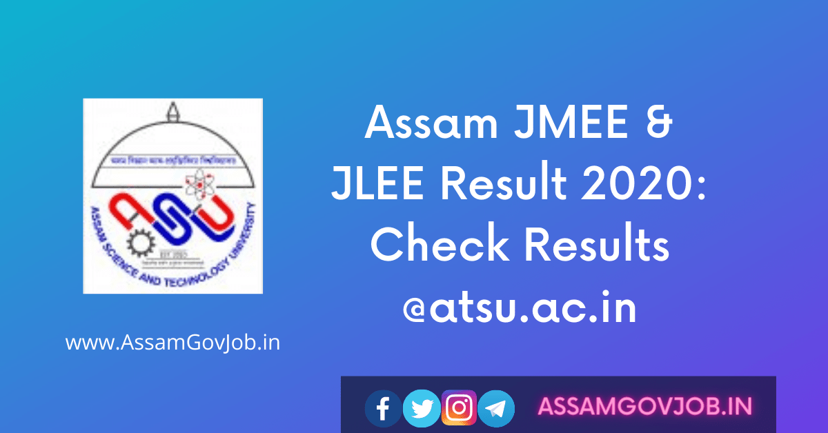 Assam JMEE & JLEE Result 2020: Check Results @atsu.ac.in