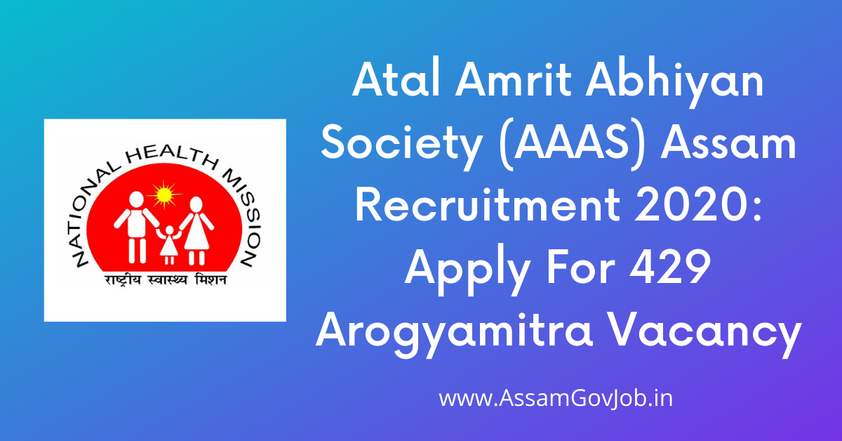 Atal Amrit Abhiyan Society (AAAS) Assam Recruitment 2020