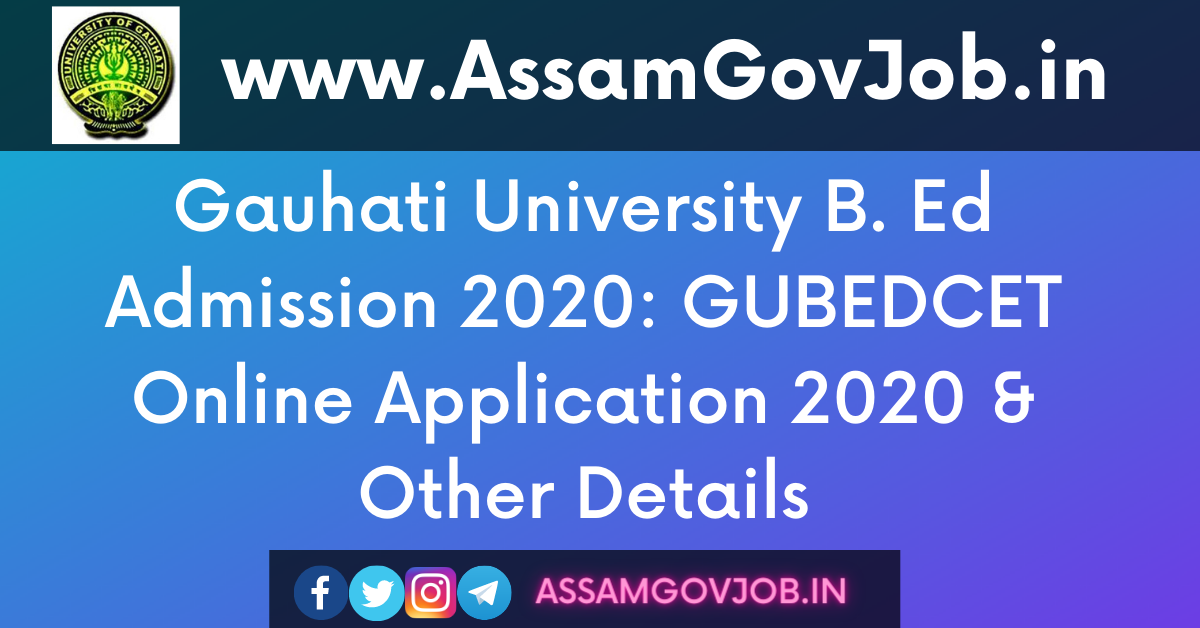 Gauhati University B. Ed Admission 2020