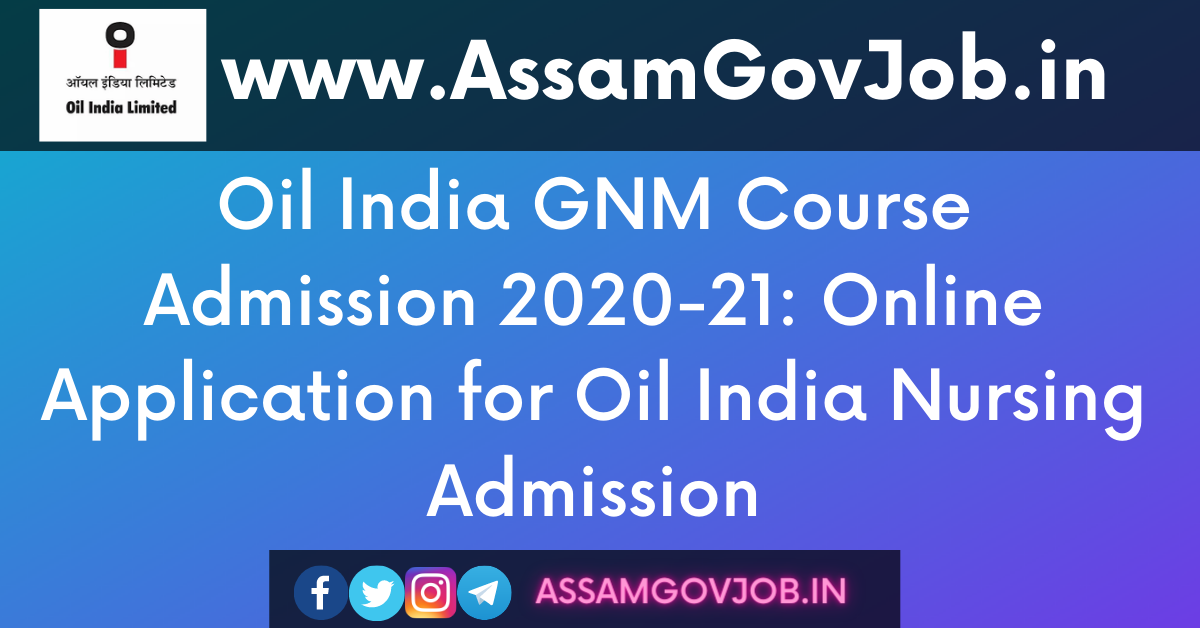 Oil India GNM Course Admission 2020