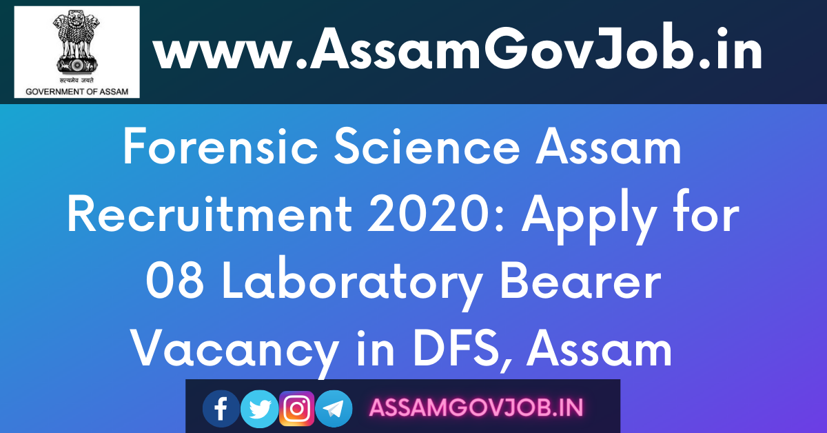 Forensic Science Assam Recruitment 2020