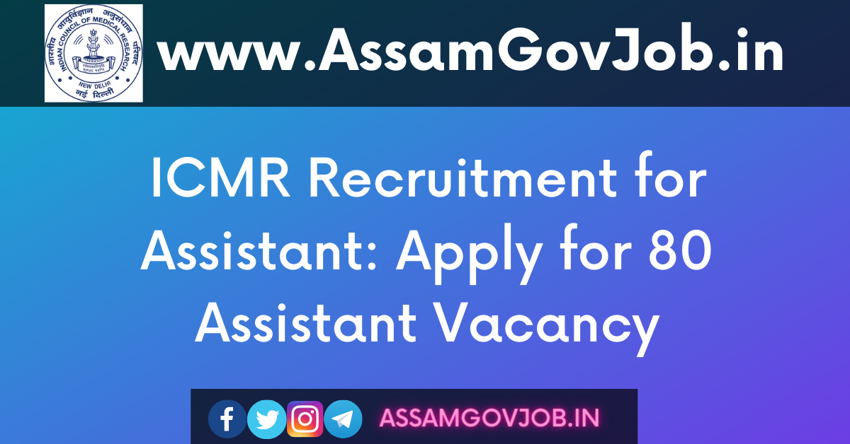 ICMR Recruitment for Assistant
