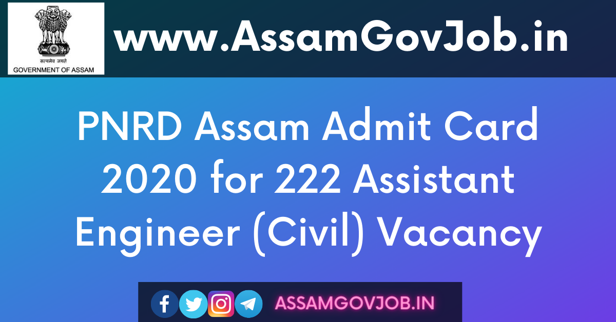 PNRD Assam Admit Card 2020 for 222 Assistant Engineer (Civil)