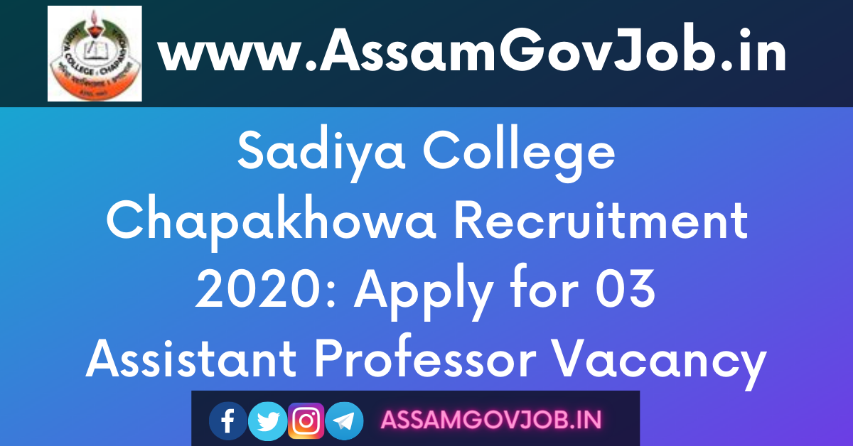 Sadiya College Chapakhowa Recruitment