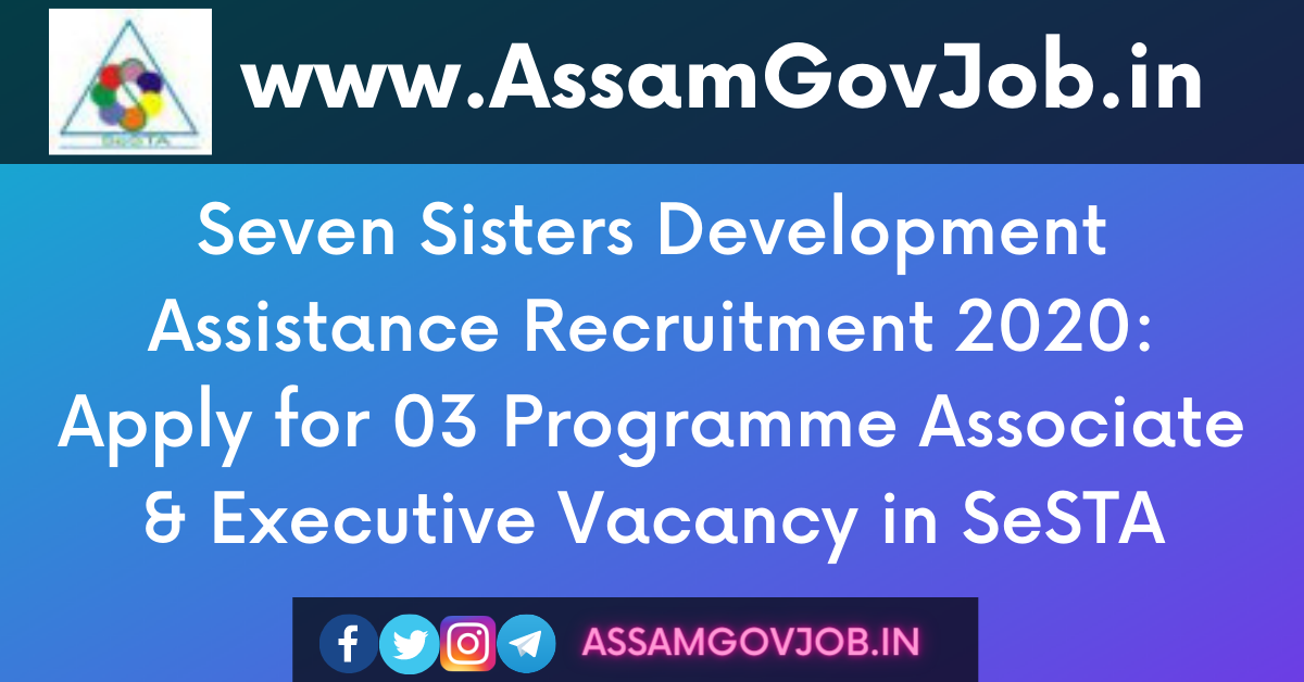 Seven Sisters Development Assistance Recruitment 2020