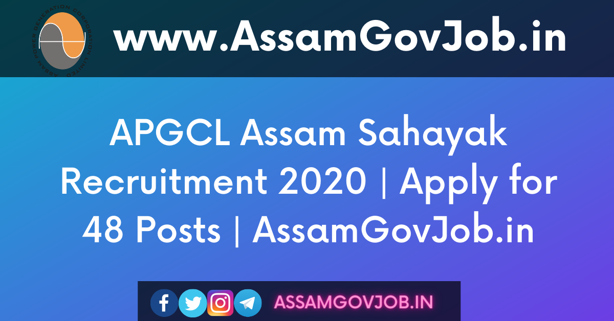 APGCL Assam Sahayak Recruitment 2020