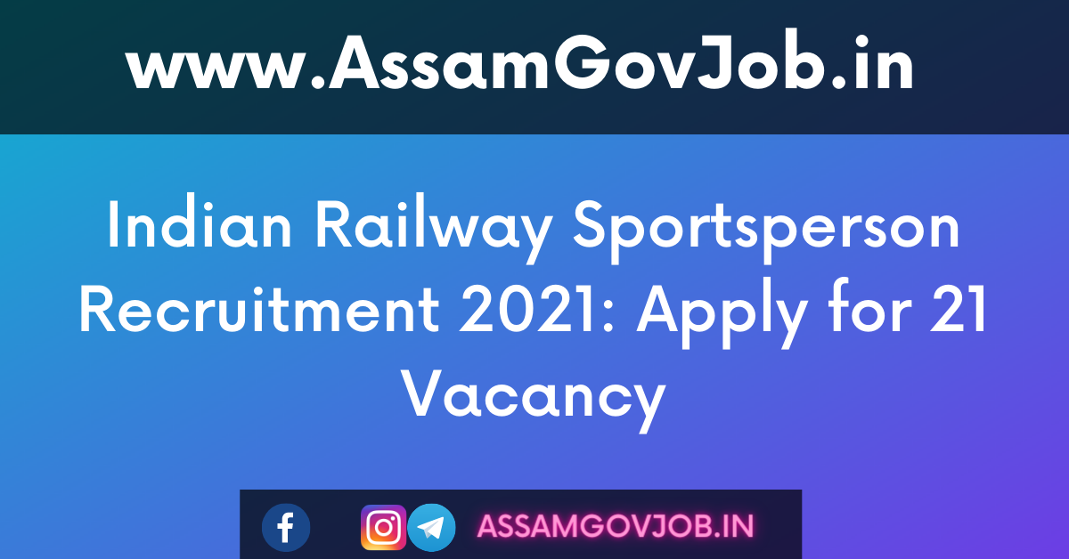 Indian Railway Sportsperson Recruitment 2021