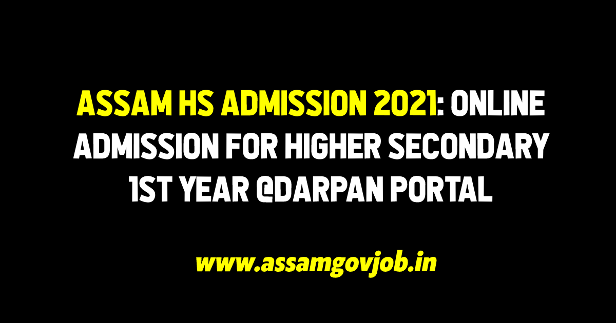 Assam HS Admission 2021