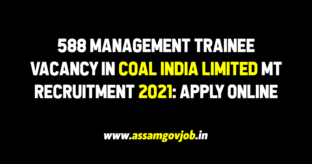 Coal India Limited MT Recruitment 2021