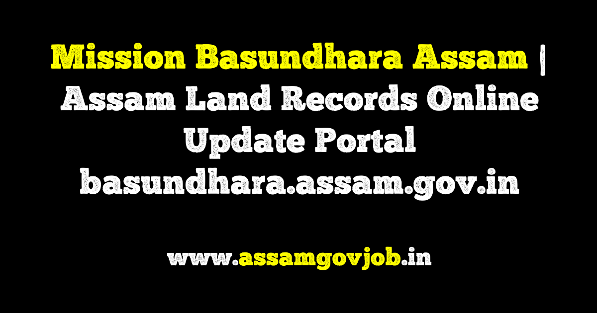 Mission Basundhara Assam