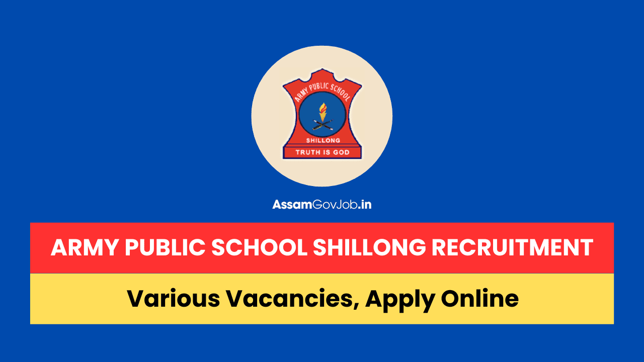 Army Public School Shillong Recruitment 2024