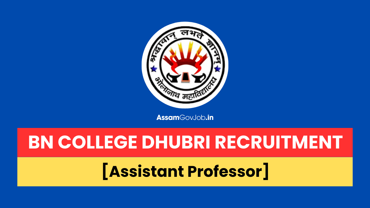 BN College Dhubri Recruitment 2024