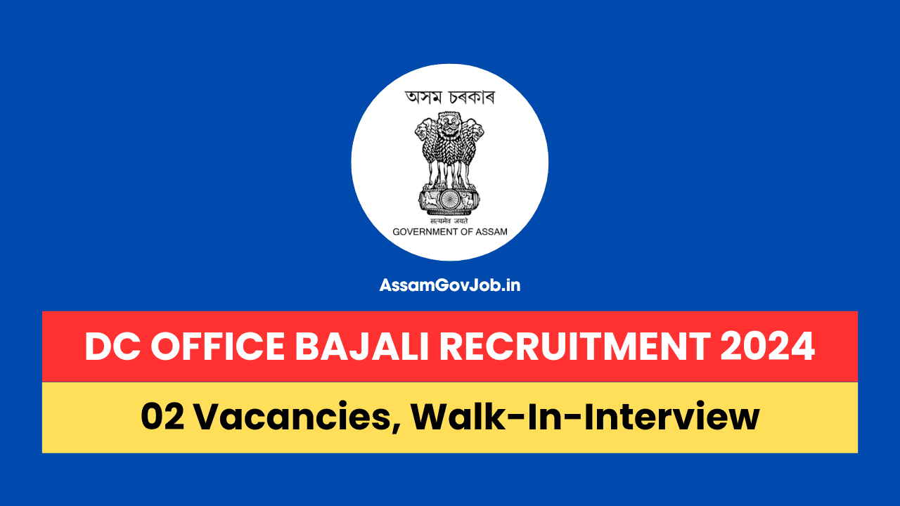 DC Office Bajali Recruitment 2024