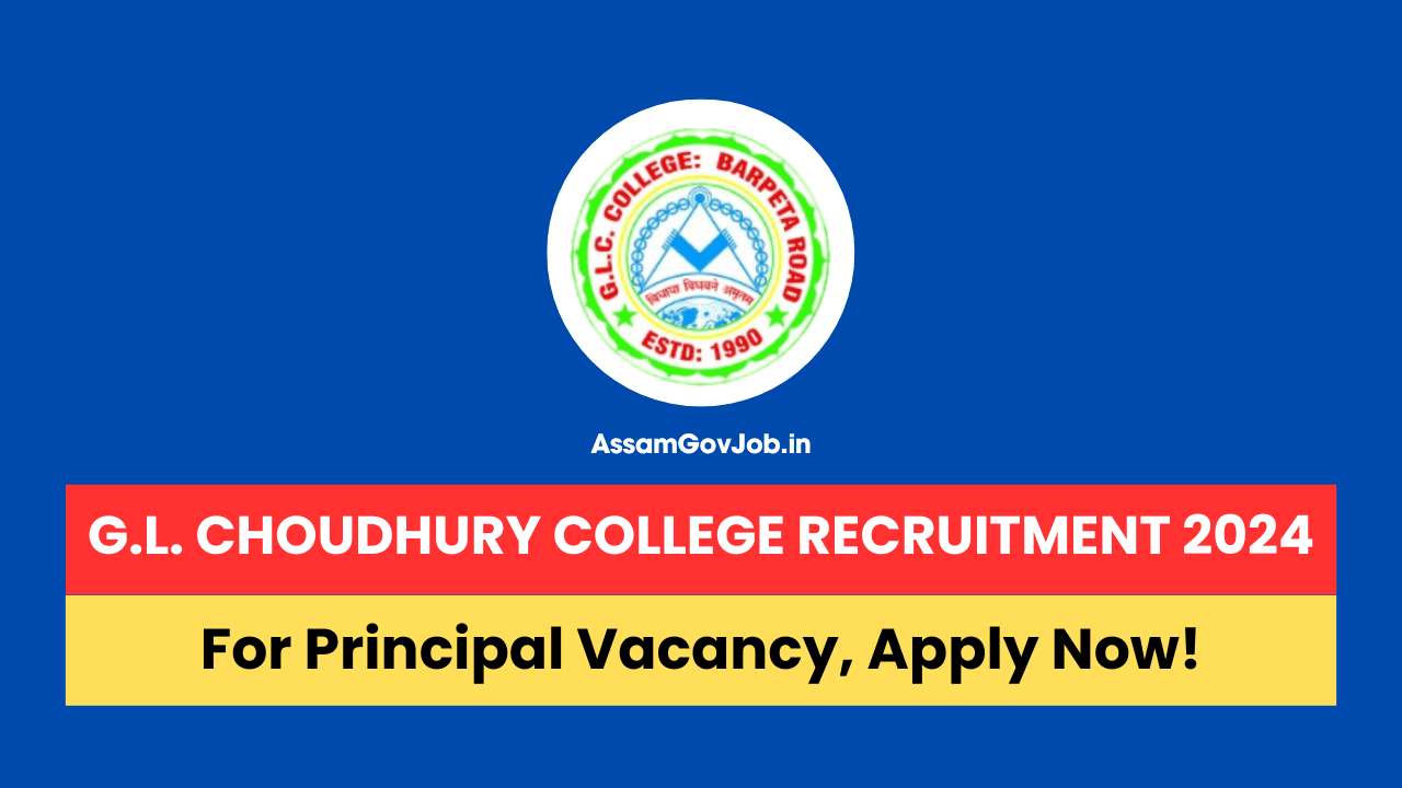 G.L. Choudhury College Recruitment 2024