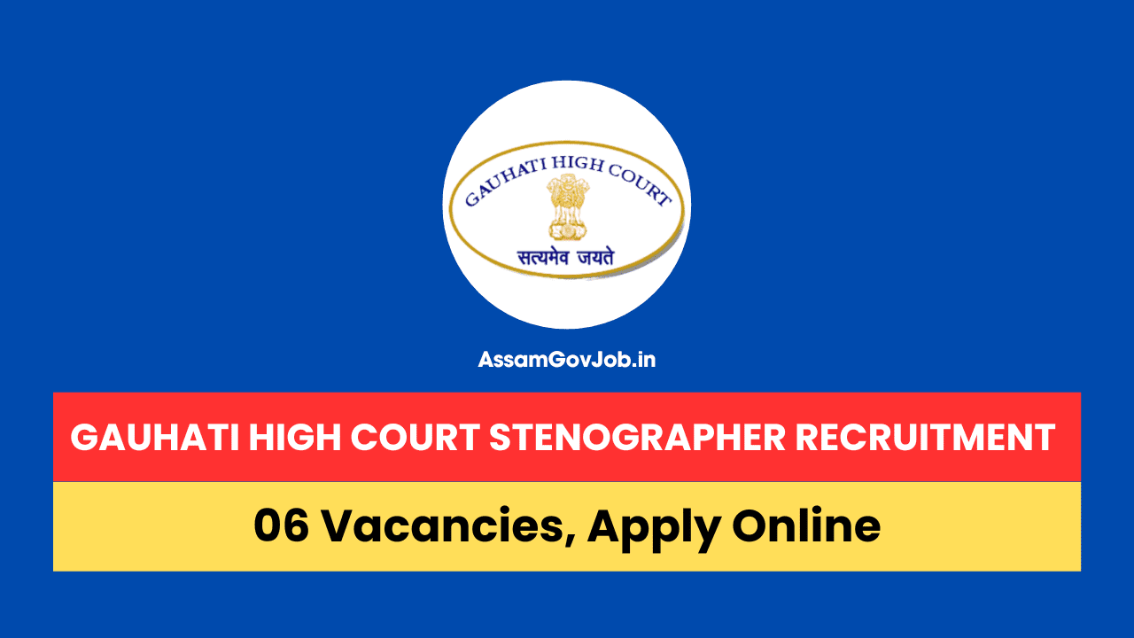 Gauhati High Court Stenographer Recruitment 2024