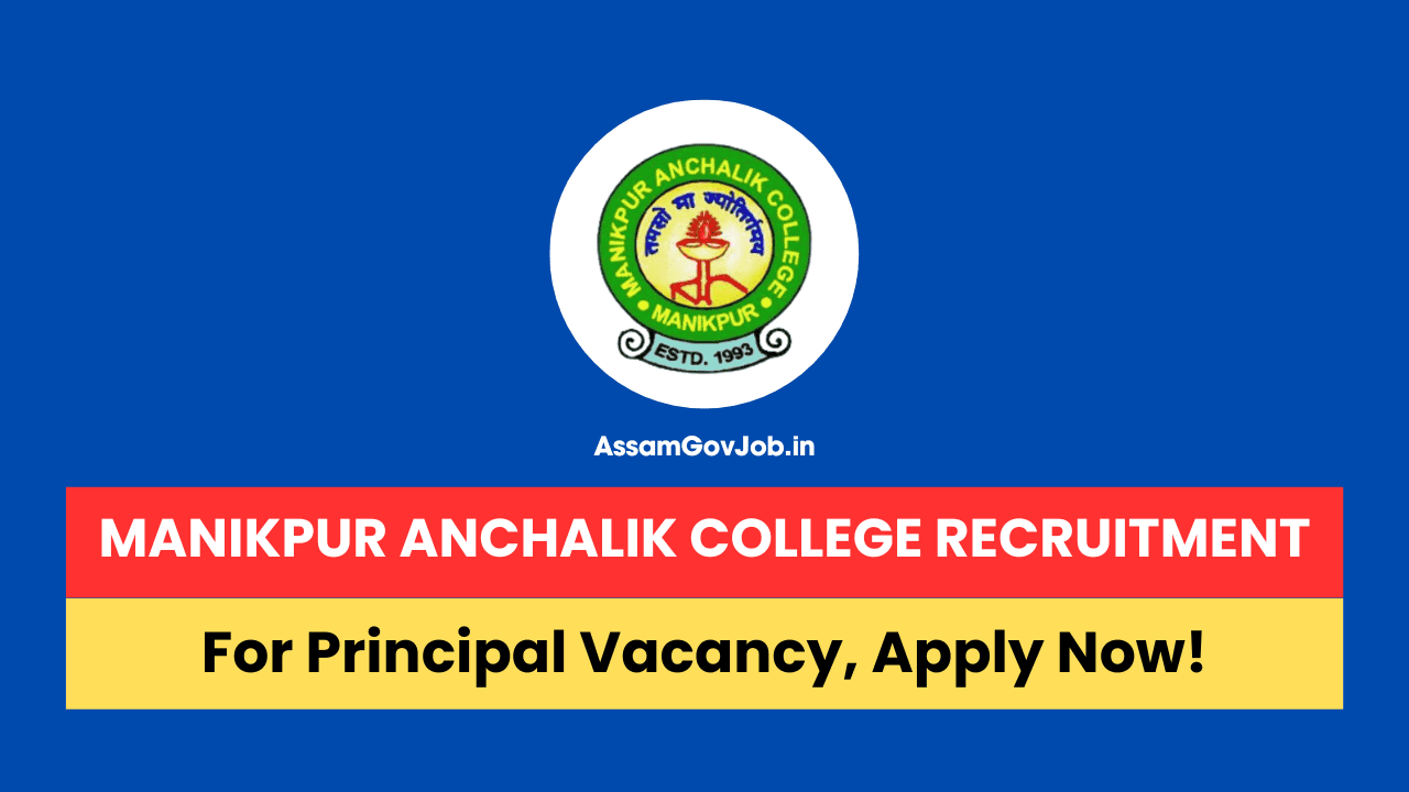 Manikpur Anchalik College Recruitment 2024