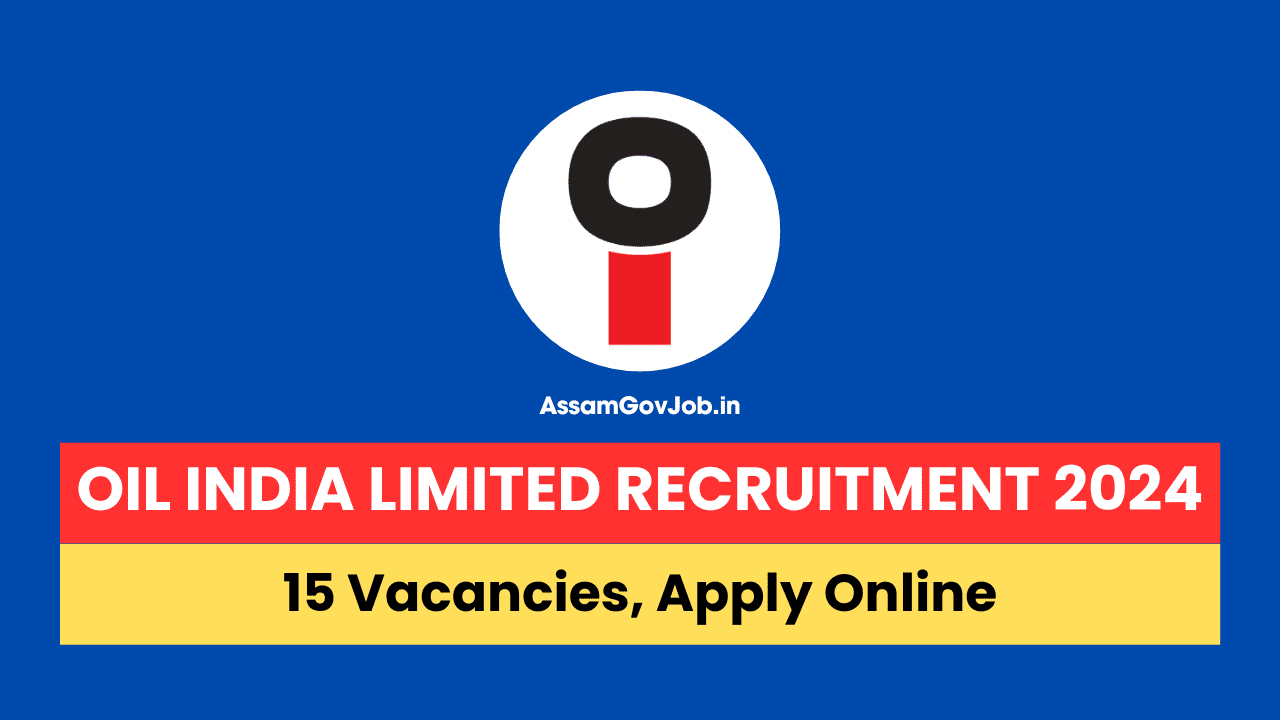Oil India Limited Recruitment 2024