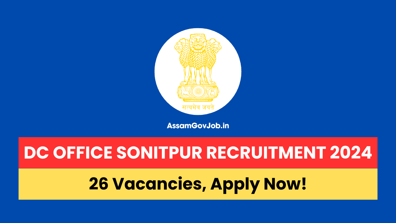 DC Office Sonitpur Recruitment 2024