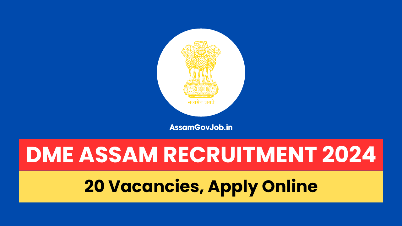 DME Assam Recruitment 2024