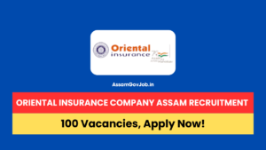 Oriental Insurance Company Assam Recruitment 2024
