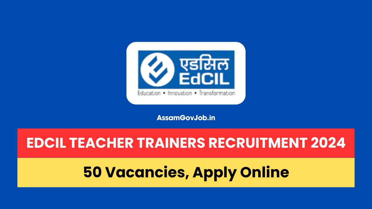 EDCIL Teacher Trainers Recruitment 2024