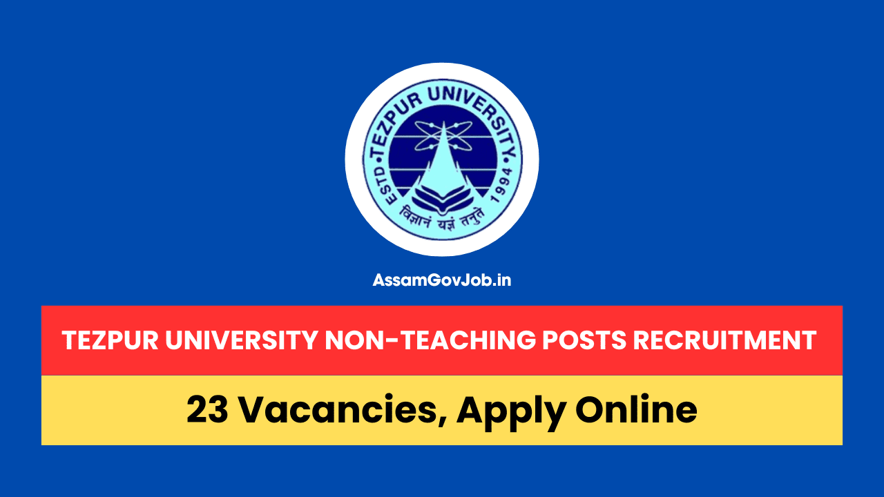 Tezpur University Non-Teaching Posts Recruitment 2024