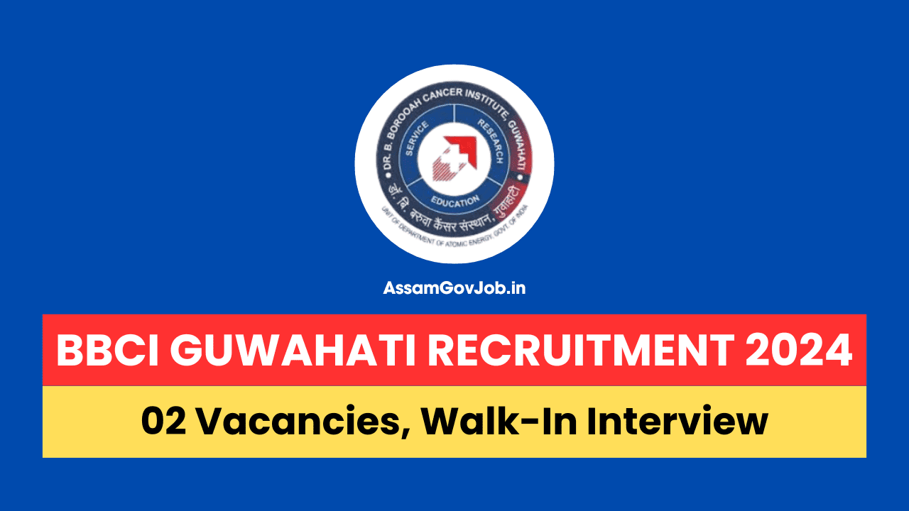BBCI Guwahati Recruitment 2024