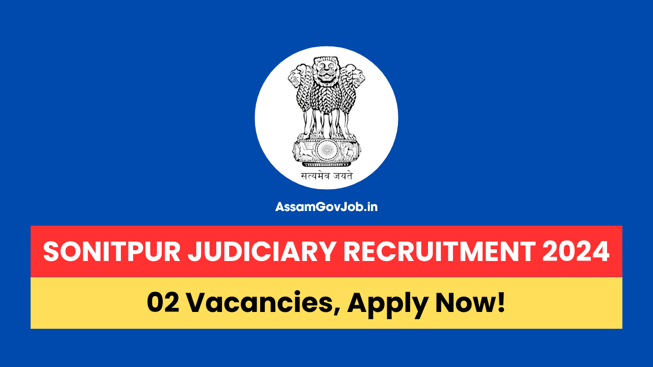 Sonitpur Judiciary Recruitment 2024