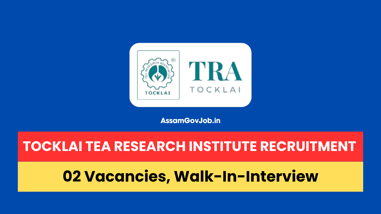 Tocklai Tea Research Institute Recruitment 2024