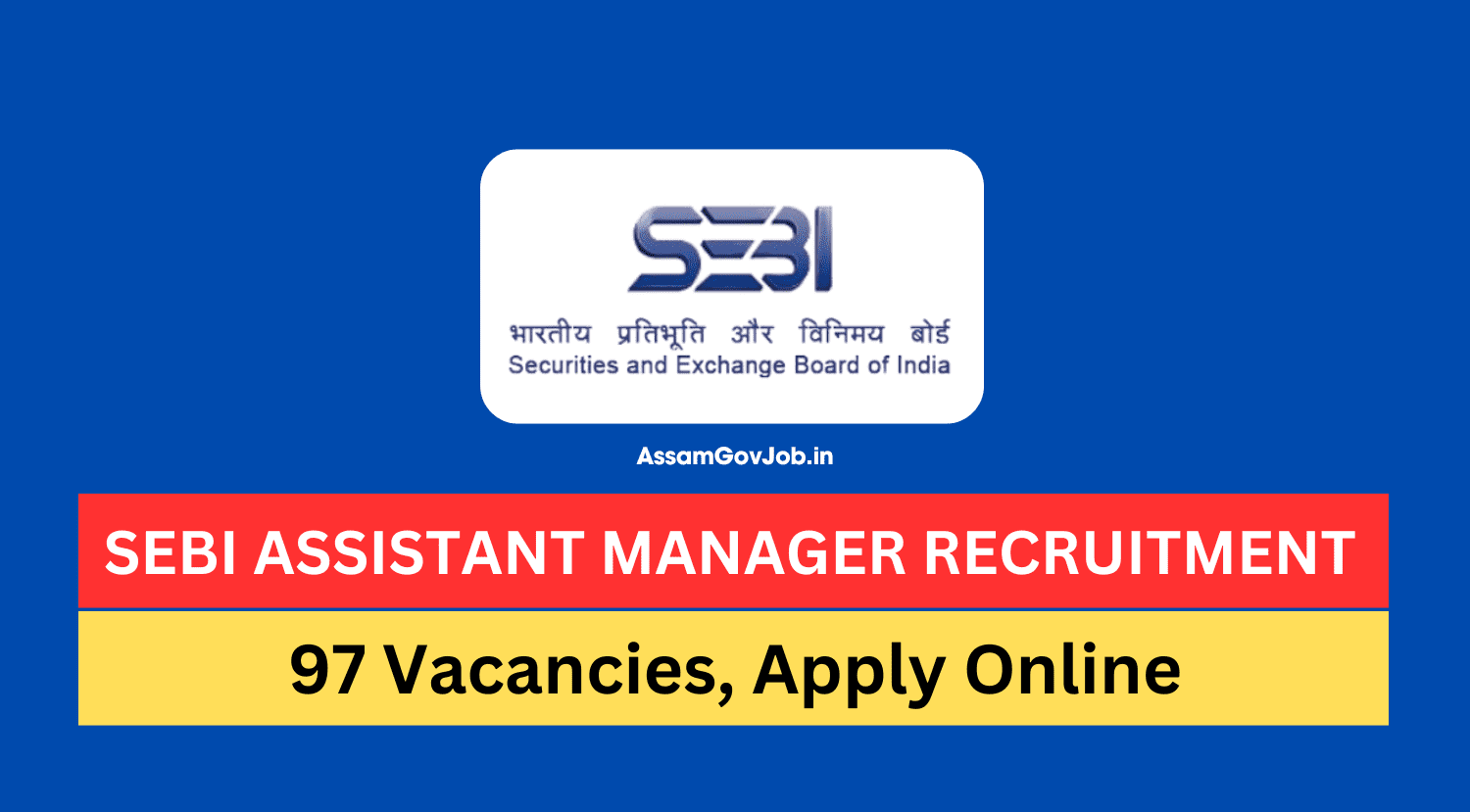 SEBI Assistant Manager Recruitment 2024