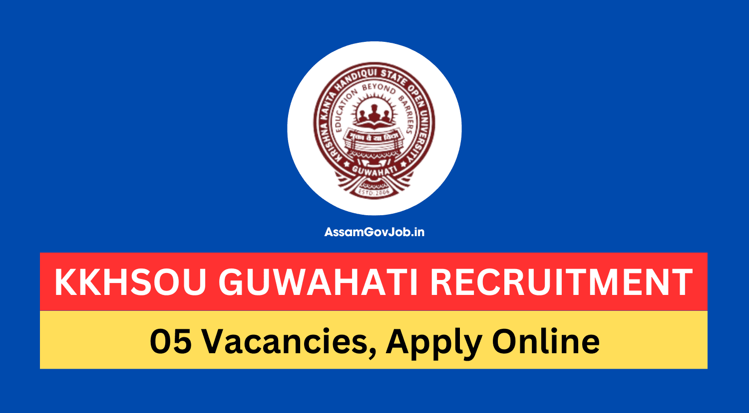 KKHSOU Guwahati Recruitment 2024