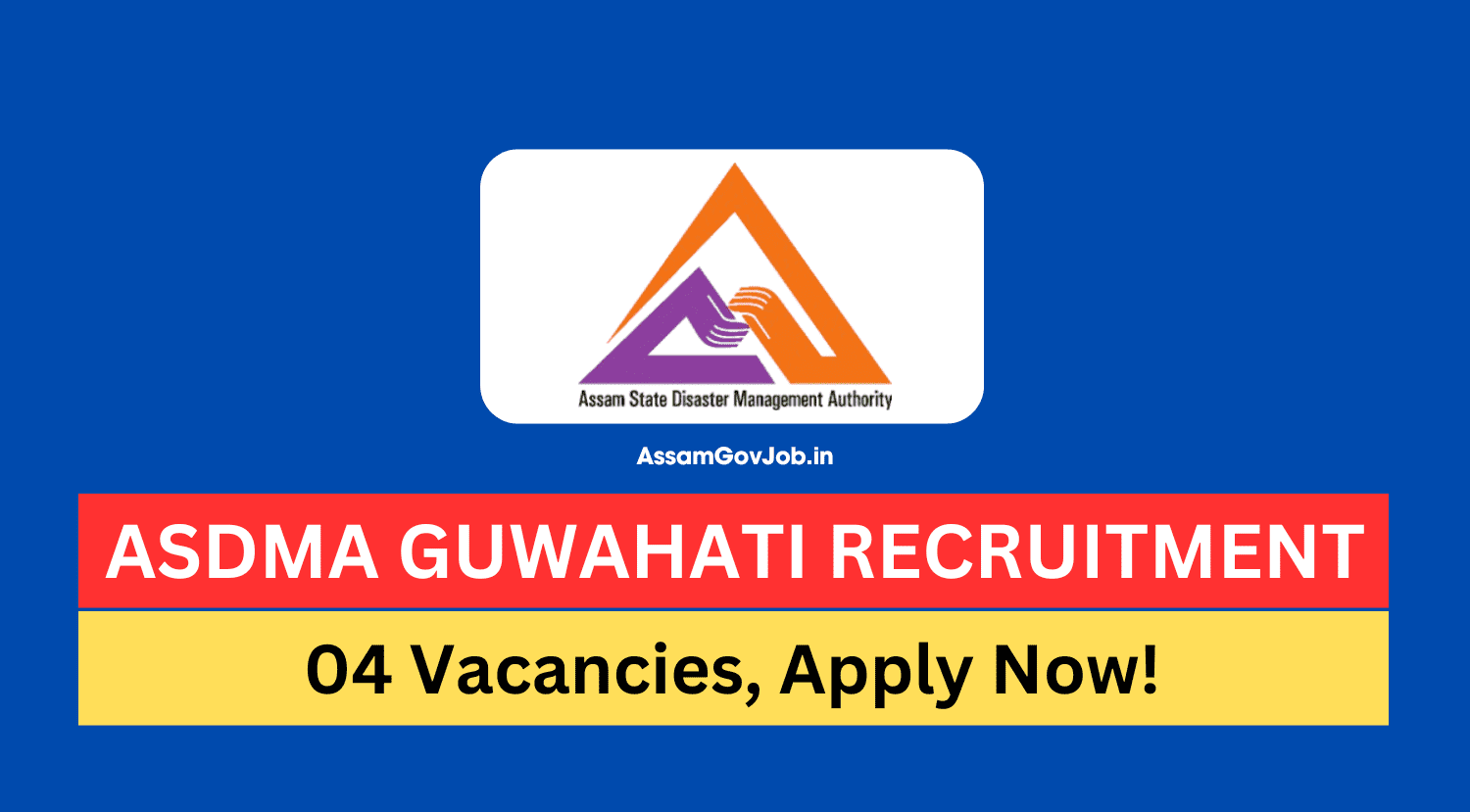 ASDMA Guwahati Recruitment 2024