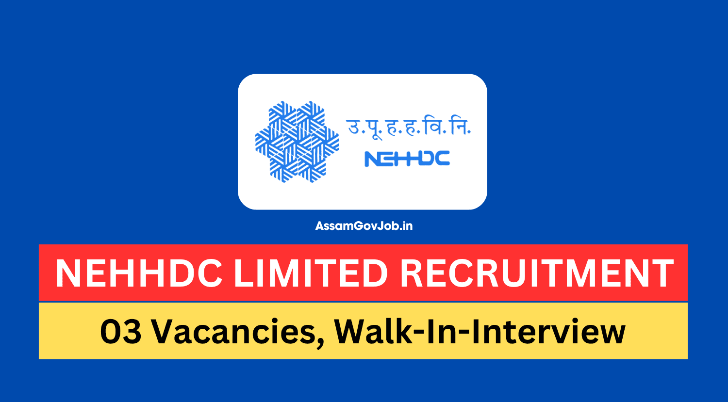 NEHHDC Limited Recruitment 2024